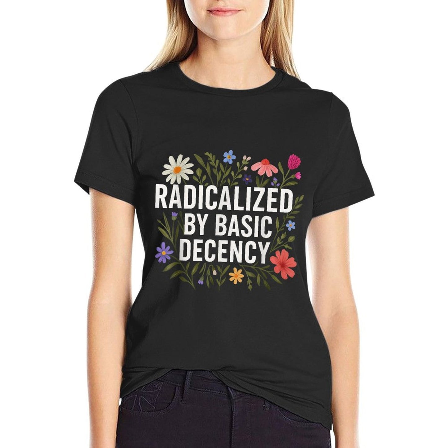 Funny Radicalized By Basic Decency Vintage Floral Womens  Heathered Texture T-Shirt