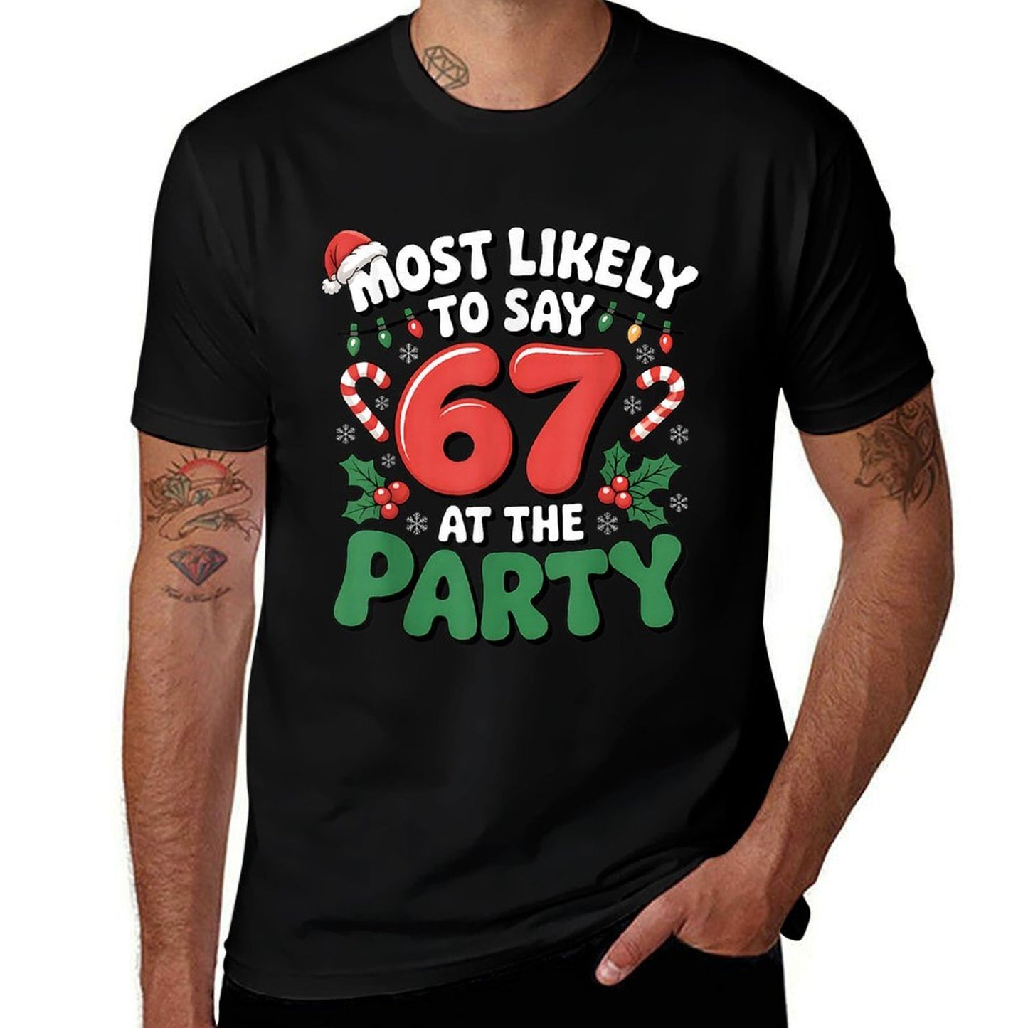 Brainrot Funny Xmas 67 Meme Christmas Most Likely to Say 67  Cotton T-Shirt