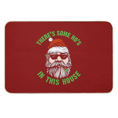 There's Some Ho's In This House Inappropriate Christmas Naughty Santa Funny Gifts Bath Mat