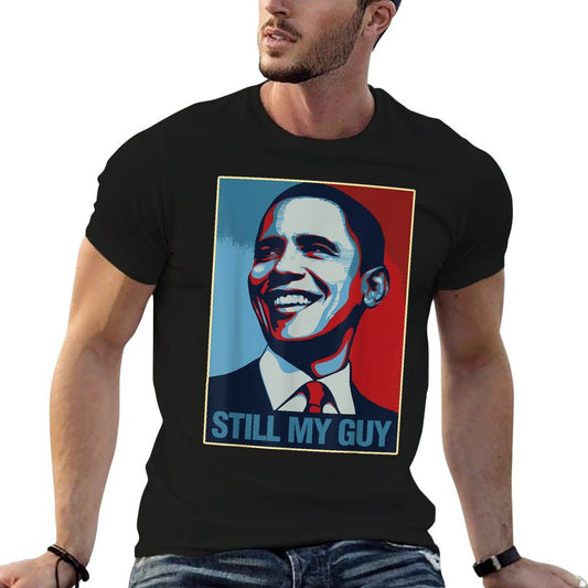 Obama Shirt Still My Guy Barack Obama Gift T-Shirt