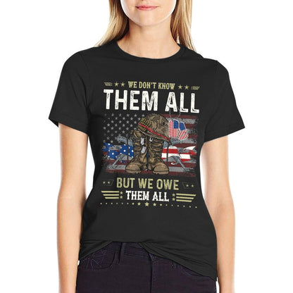We Owe Them All Partiotic Veterans Day Memorial Day T-Shirt