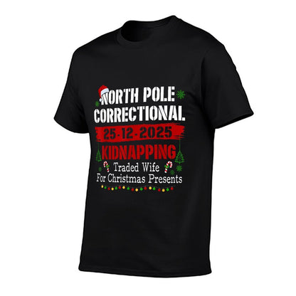 North Pole Correctional Kidnapping Traded Wife Christmas  Ribbed Collar T-Shirt