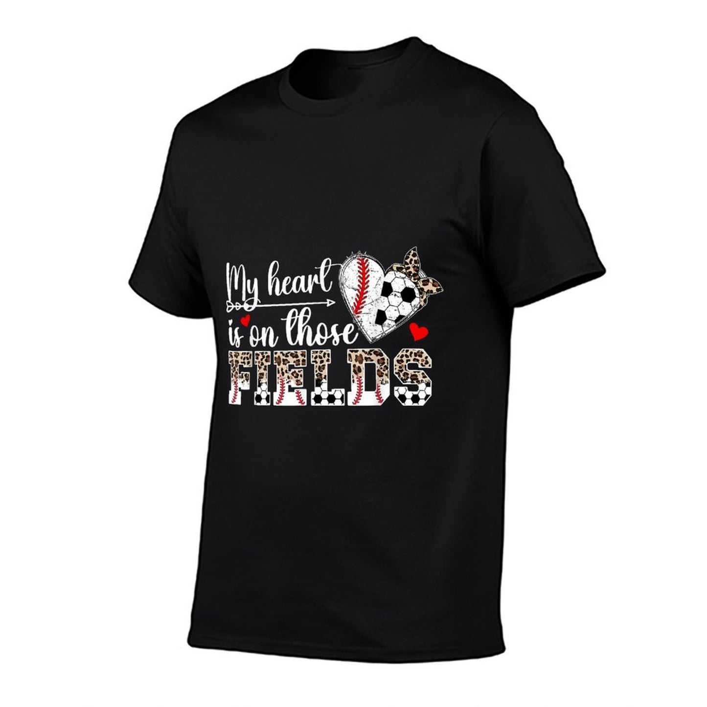 My Heart Is On Those Fields Baseball Soccer Mom T-Shirt