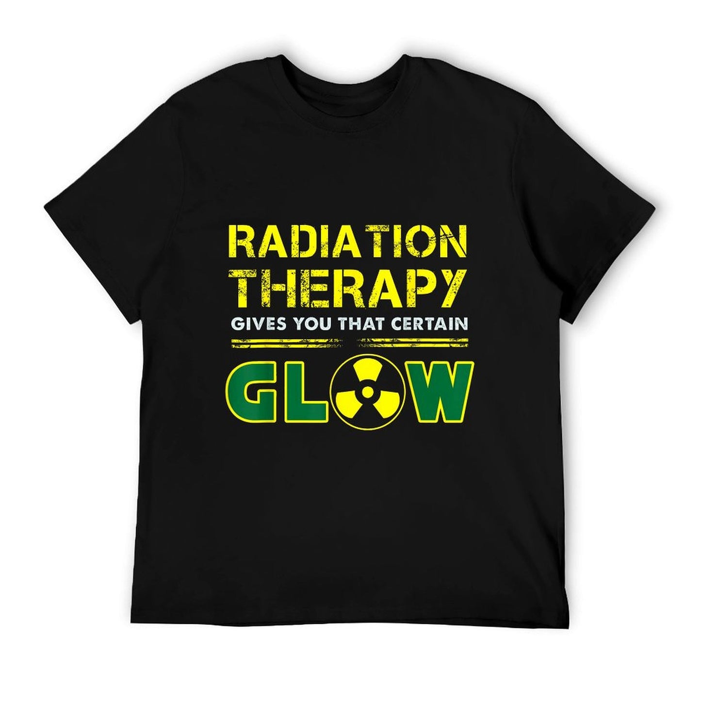 Radiation Therapy Radiation Therapist Funny Cancer Fighter T-Shirt