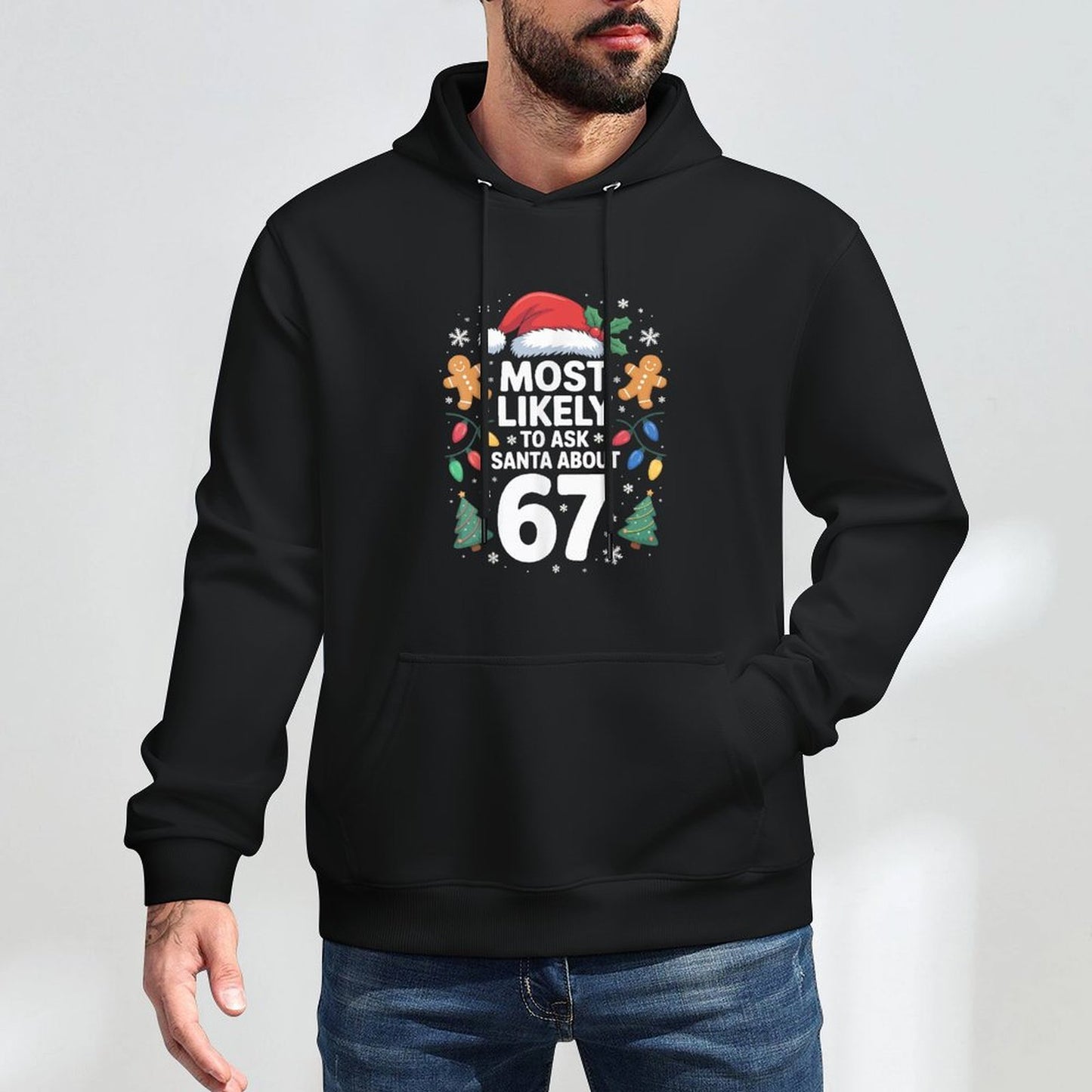 Most Likely to Ask Santa About 67 Funny Christmas Humor Colorfast Hoodie