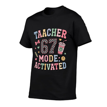 Funny Teacher 67 Mode Activated Educator Humor Design  Relaxed-fit T-Shirt