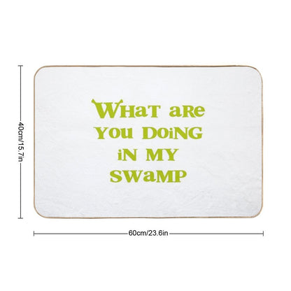 What Are You Doing in My Swamp! Bath Mat