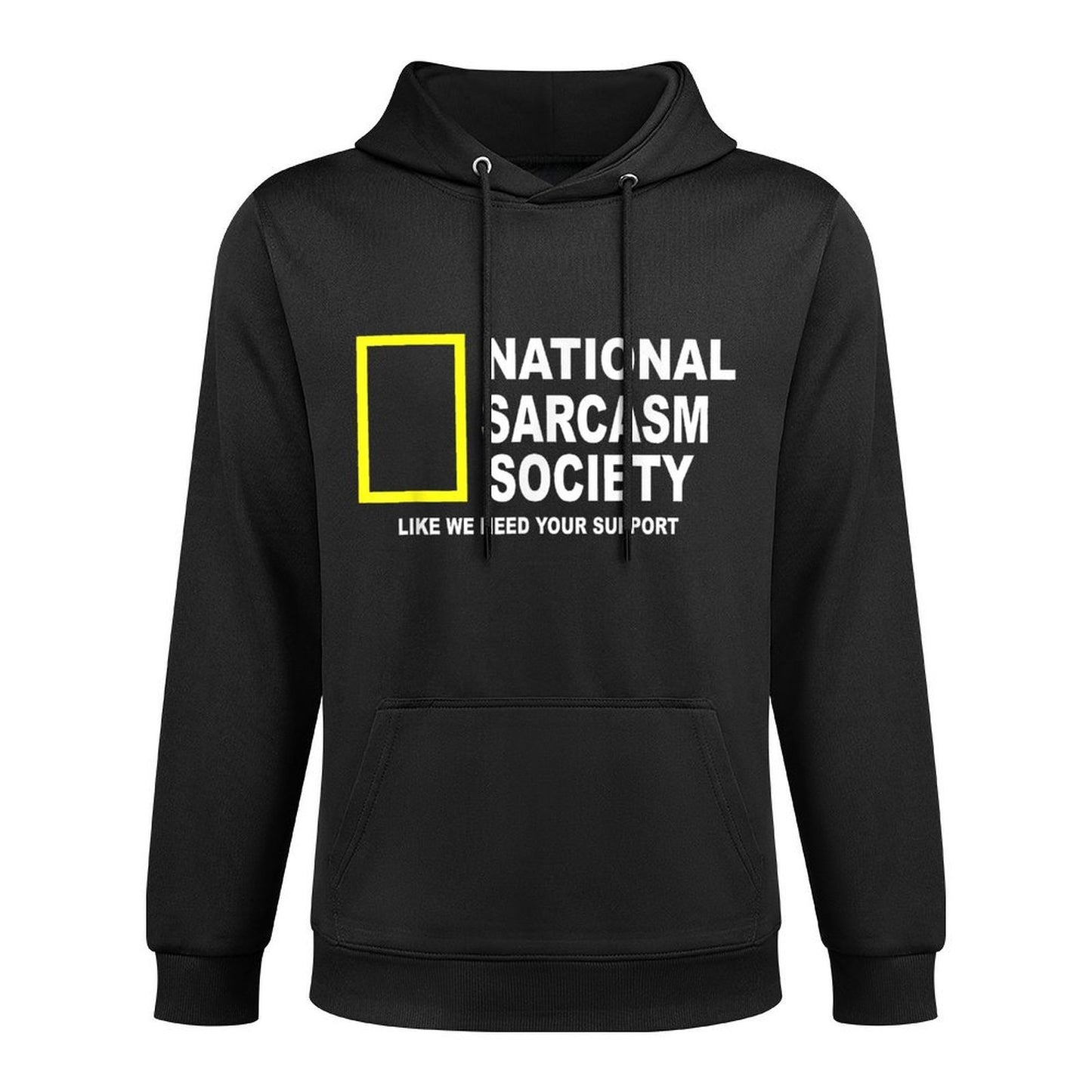 National Sarcasm Society Funny National Sarcasm Society Machine Washable Hoodie
