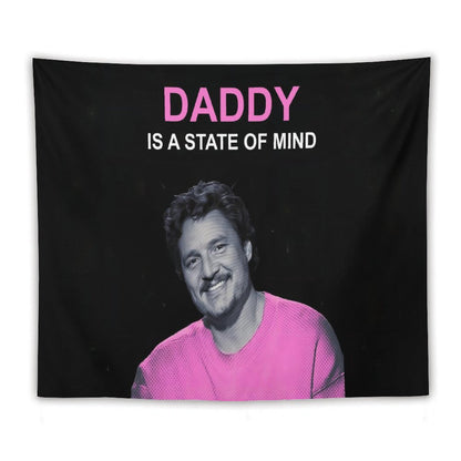 Pedro Pascal Daddy Is A State of Mind Tapestry
