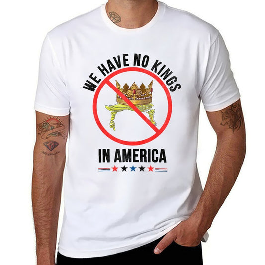 We Have No Kings in America Patriotic USA for Man Woman  Polyester Blend T-Shirt