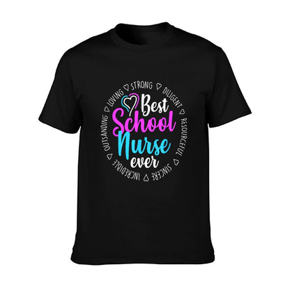 Best School Nurse Ever Appreciation Gift T-Shirt