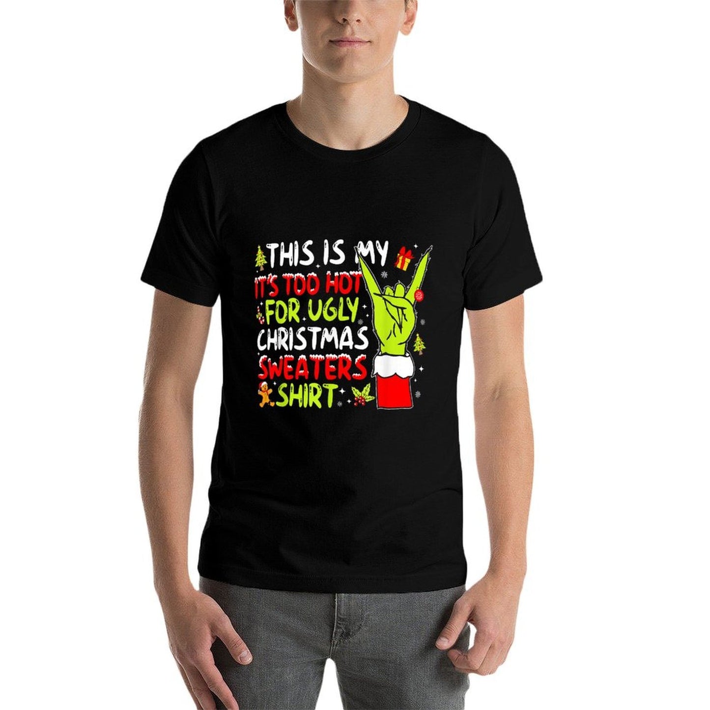 This Is My Its Too Hot for Ugly Christmas Sweaters  Moisture-wicking T-Shirt