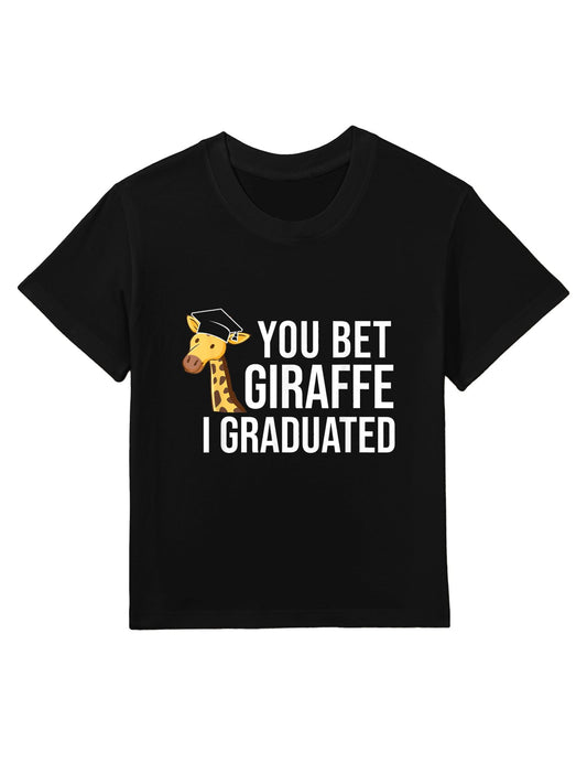Funny Graduation You Bet Giraffe I Graduated Kids T-Shirt
