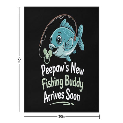 Peepaw’s New Fishing Buddy Arrives Soon New Dad Fathers Day Throw Blanket