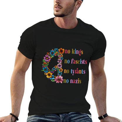No Kings No Fascists No Tyrants No Nazis  Easy-care T-Shirt