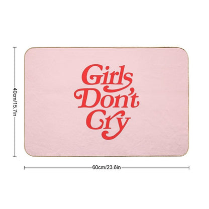 Girls Don't Cry  Easy To Clean Bath Mat