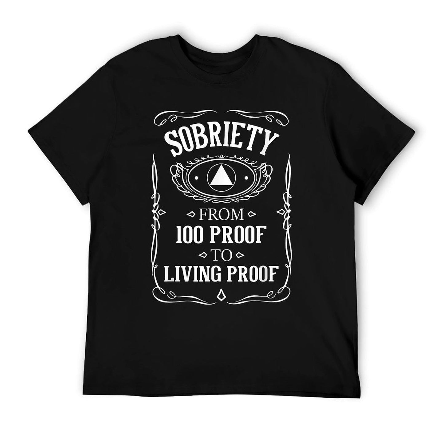 Living Proof - Sobriety Anniversary Sober AA NA Recovery T-Shirt