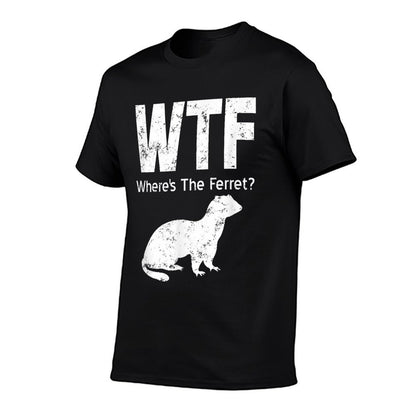 WTF Where&#39;s The Ferret Funny Ferret T-Shirt