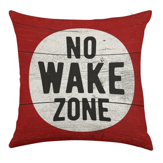 No Wake Zone Sgin Linen Throw Pillow Cover