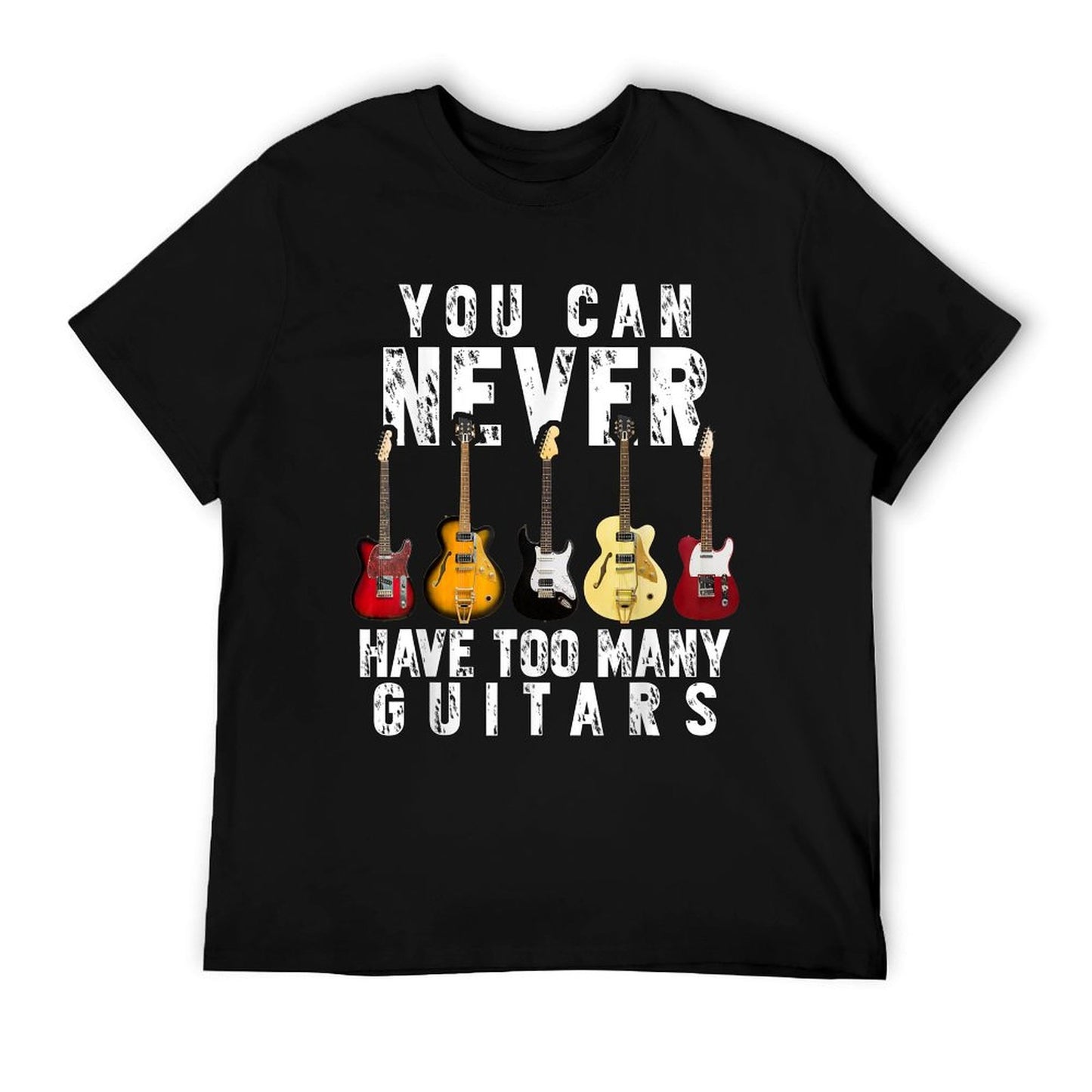 You Can Never Have Too Many Guitars Music Funny Gift Shirt T-Shirt