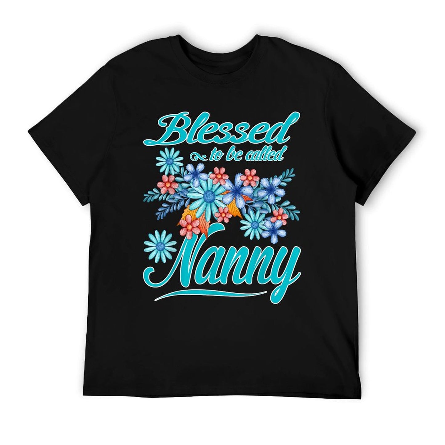 Blessed To Be Called Nanny Funny Mother&#39;s Day Gift T-Shirt