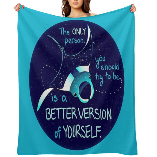 The Only Person You Should Try to Be Galaxy Manta Ray Throw Blanket