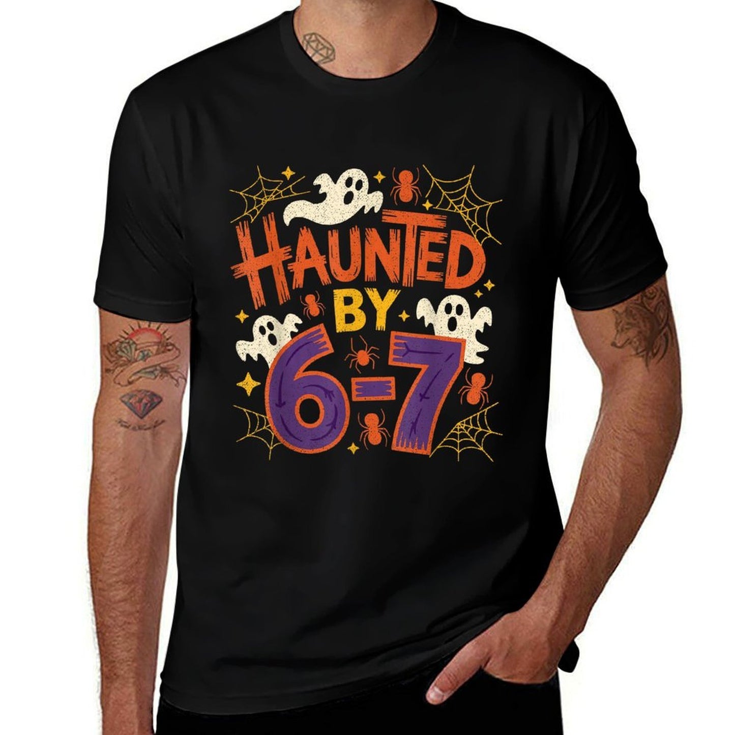 Haunted by 67 Funny Haunted by 6-7 Funny 6 7 Halloween  Graphic-printed T-Shirt