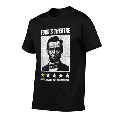 Abraham Lincoln Ford&#39;s Theatre Awful Would Not Recommend T-Shirt