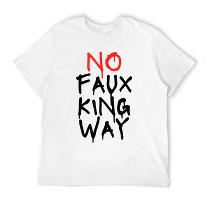 No Faux King Way  Trendy Pattern T-Shirt