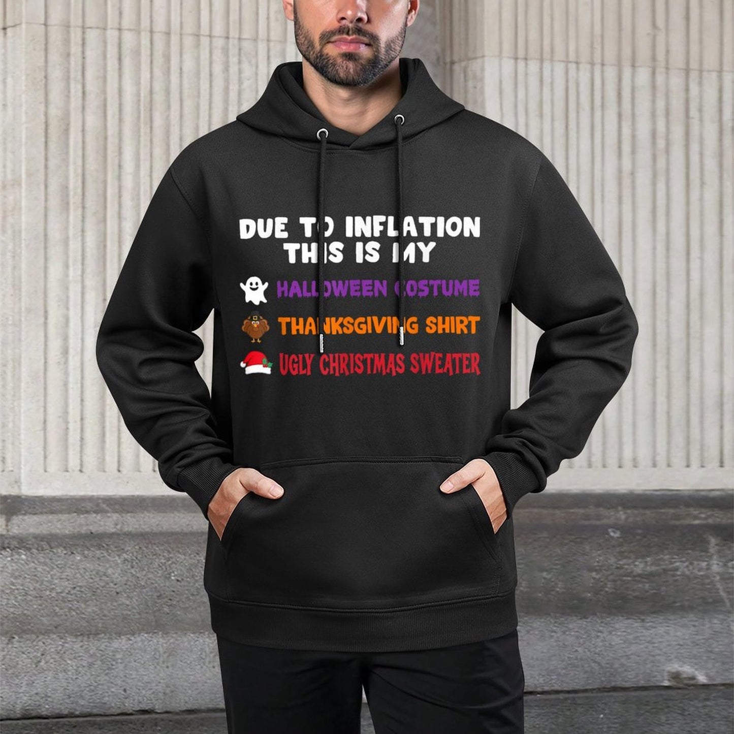 Due to Inflation Holiday Halloween Thanksgiving Christmas Versatile Streetwear Hoodie