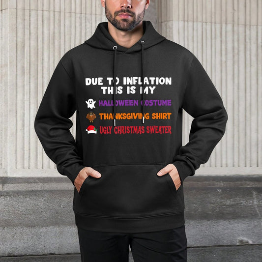 Due to Inflation Holiday Halloween Thanksgiving Christmas Versatile Streetwear Hoodie