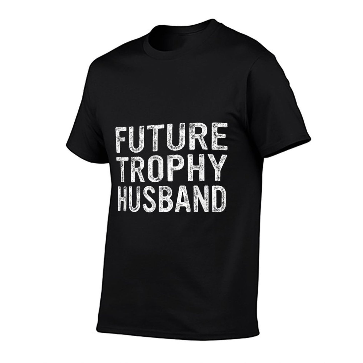 Future Trophy Husband Funny Groom Husband To Be T-Shirt