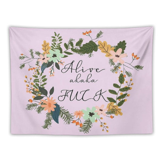 Alive Haha Fuck Tapestry