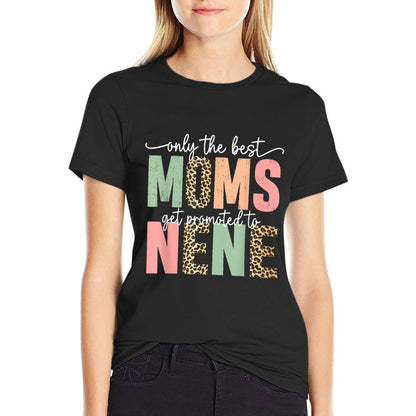 Great Moms Get Promoted to Nene Birthday Gift for Grandma T-Shirt