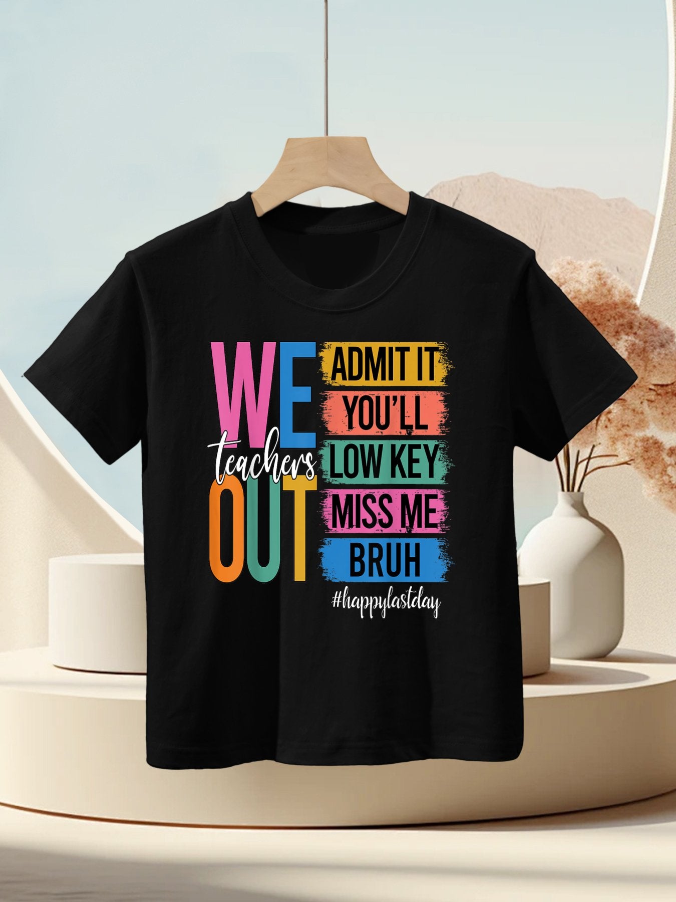 Bruh We Out Teachers Admit It You'll Low Key Miss Me Bruh Kids T-Shirt