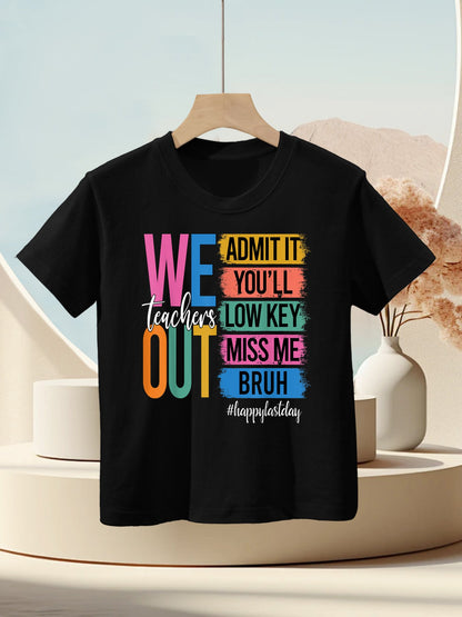 Bruh We Out Teachers Admit It You'll Low Key Miss Me Bruh Kids T-Shirt