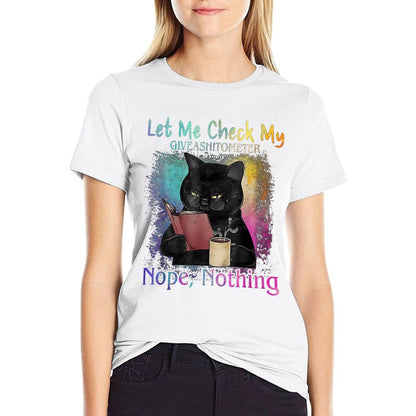 Black Cat Let Me Check My Give A Shitometer Nope Nothing  Slim-fit Cut T-Shirt