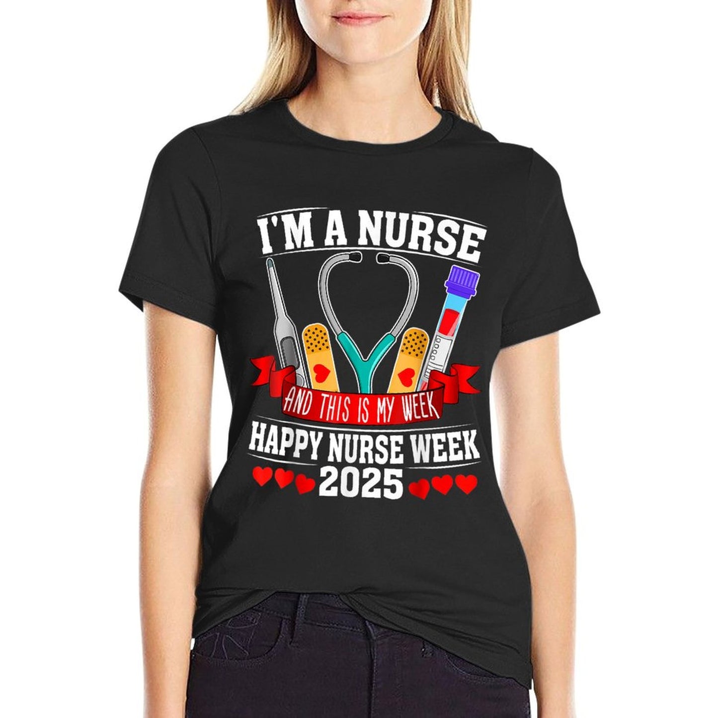 I&#39;m A Nurse And This Is My Week Happy Nurse Week 2025 T-Shirt