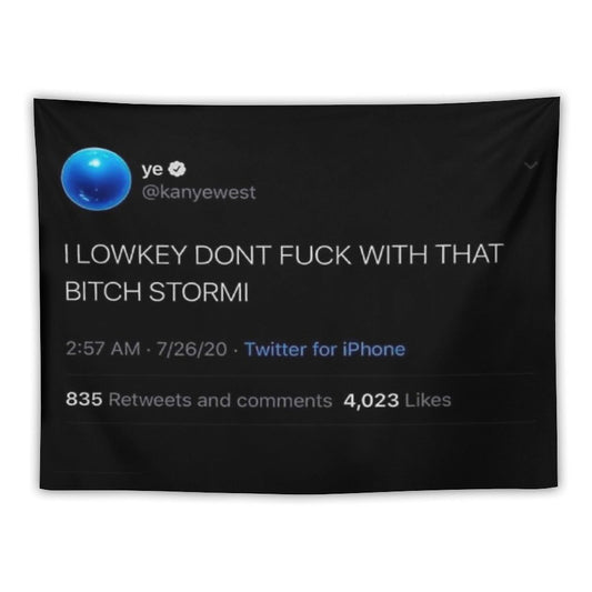 I Low Key Don’t F with That B Stormi Tweet Tapestry