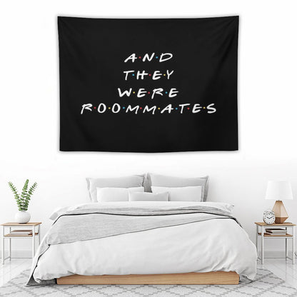 And They Were Roommates Tapestry