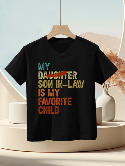 My Son In Law Is My Favorite Child Funny - Replaced Daughter Kids T-Shirt