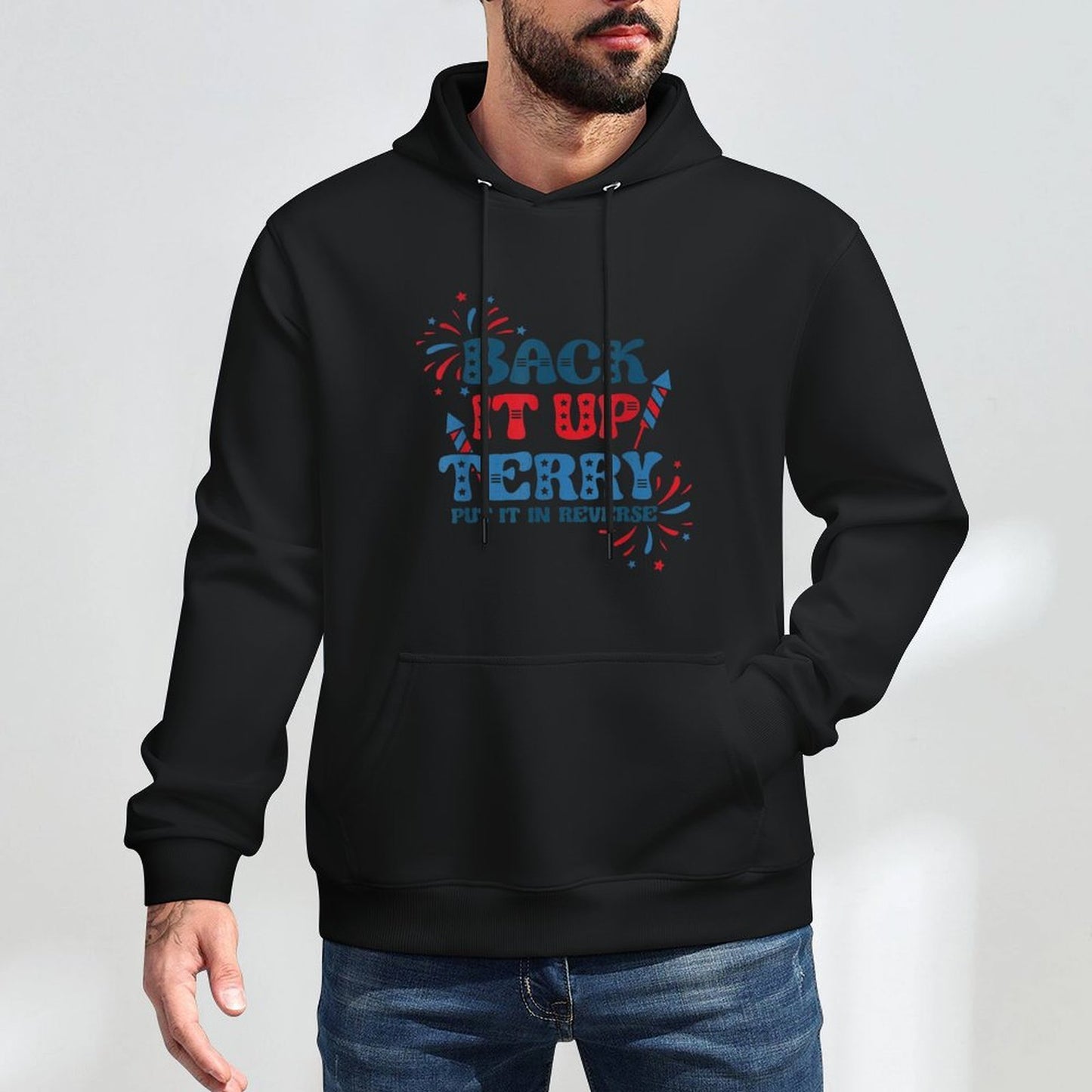 Back It Up Terry Put It In Reverse Funny July 4th America Colorfast Hoodie