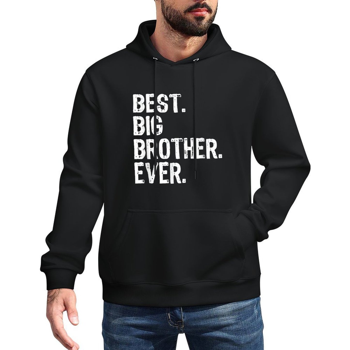 Best Big Brother Ever Family Funny Cool Shape Retention Hoodie