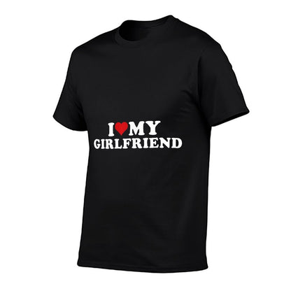 I Love My Hot Girlfriend I Heart My Hot Girlfriend GF Comfortable T-Shirt