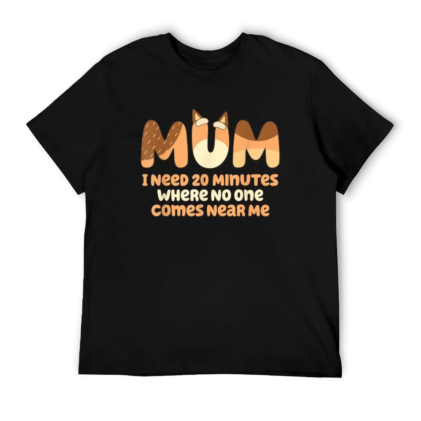 Mom I Need 20 Minutes Mother&#39;s Day T-Shirt