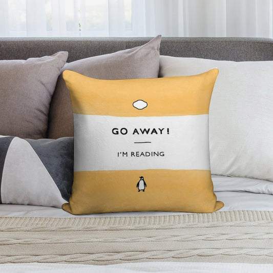 Go Away! I'm Reading - Penguin Classic Book - Book Lover, Book Quote Soft Washable Throw Pillow
