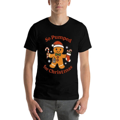 So Pumped for Christmas T1D Funny Diabetic Gingerbread  Wrinkle-resistant T-Shirt