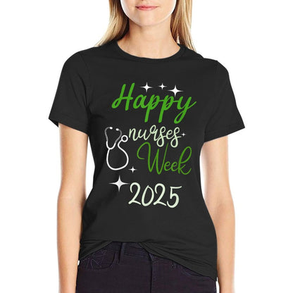 Nurse Appreciation Week - Happy National Nurses Week 2025 T-Shirt
