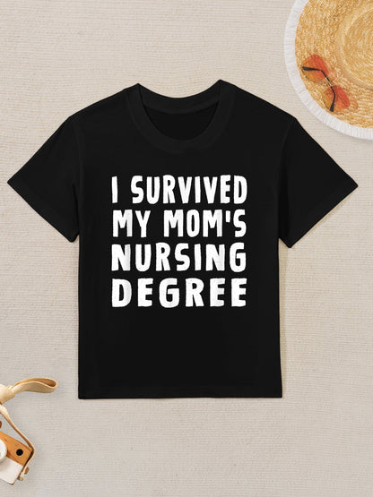 I Survived My Mom&#39;s Nursing Degree Nursing School Graduation Kids T-Shirt