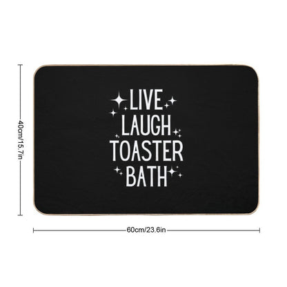 Live Laugh Toaster Bath Bath Mat